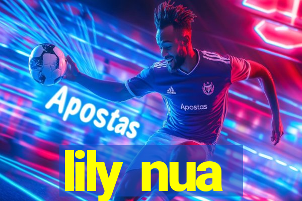 lily nua